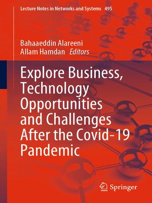 cover image of Explore Business, Technology Opportunities and Challenges ‎After the Covid-19 Pandemic